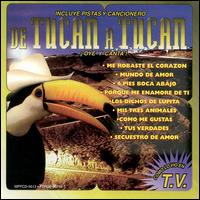 De Tucan a Tucan von Oye Y Canta