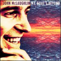 My Goal's Beyond von John McLaughlin