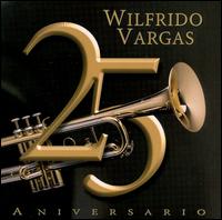 25 Aniversario von Wilfrido Vargas