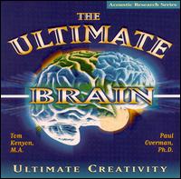 Ultimate Brain: Ultimate Creativity von Tom Kenyon