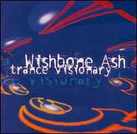 Trans Visionary von Wishbone Ash