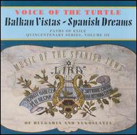 Balkan Vistas, Spanish Dreams von Voice of the Turtle