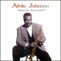 Who Do You Love von Alvin Johnson