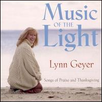 Music of the Light von Lynn Geyer