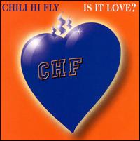 Is It Love? [Tinted] von Chili Hi Fly