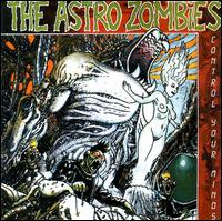 Control Your Minds von Astro Zombies