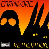 Retaliation von Carnivore