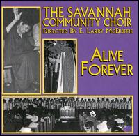 Alive Forever von The Savannah Community Choir