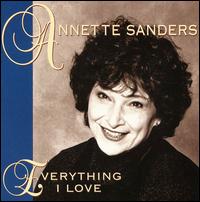 Everything I Love von Annette Sanders