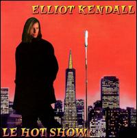 Hot Show von Elliot Kendall