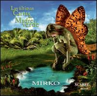 Ultimas Cartas de Madre Verde von Mirko