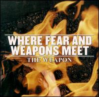 Weapon von Where Fear & Weapons Meet