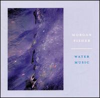 Water Music von Morgan Fisher