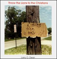 Throw the Lions to the Christians von Larry O. Dean