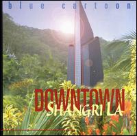 Downtown Shangri La von Blue Cartoon