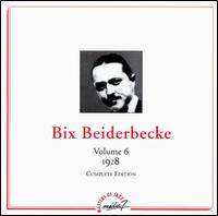 1928, Vol. 6 von Bix Beiderbecke