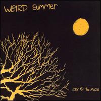 Cry for the Moon/Homer von Weird Summer