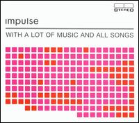 With a Lot of Music and All Songs von Impulse