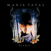 Dermis von Maria Fatal