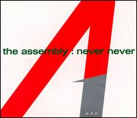 Never Never von The Assembly