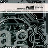 Certified and Tested von Avant Garde