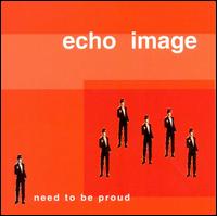 Need to Be Proud von Echo Image