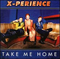 Take Me Home von X-Perience