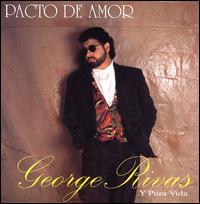 Pacto De Amor von George Rivas