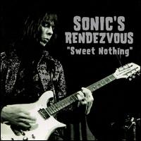 Sweet Nothing von Sonic's Rendezvous Band