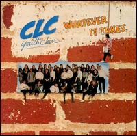 Whatever It Takes von CLC Youth Choir