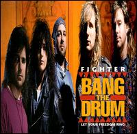 Bang the Drum: Let Your Freedom Ring von Fighter