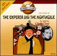 Emperor and the Nightingale von Glenn Close