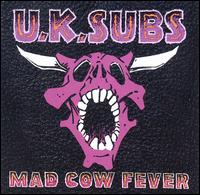 Mad Cow Fever von U.K. Subs