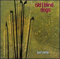 Tall Tails von Old Blind Dogs