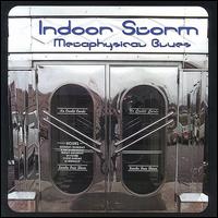 Metaphysical Blues von Indoor Storm