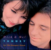 Let the Dreamers Dream von Dick & Mel Tunney