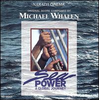 Sea Power A Global Journey von Michael Whalen