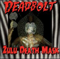 Zulu Death Mask von Deadbolt