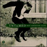 Untamed: Next Generation Celtic von Various Artists