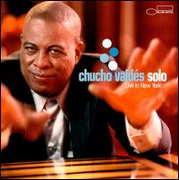 Solo: Live in New York von Chucho Valdés