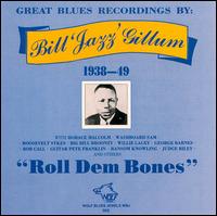 Roll Dem Bones 1938-1949 von Jazz Gillum