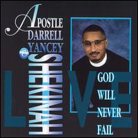 God Will Never Fail von Darrell Shekinah Yancey