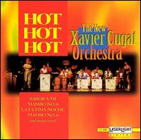 New Xavier Cugat Orchestra Hot! Hot! Hot! von Xavier Cugat