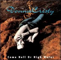 Come Hell or High Water von Donna Cristy