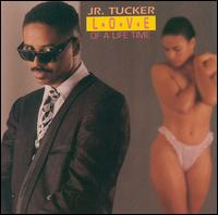 Love of a Lifetime von Junior Tucker