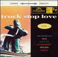 Truck Stop Love von Truck Stop Love