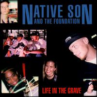 Life in the Grave von Native Son