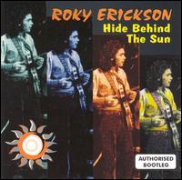 Hide Behind the Sun von Roky Erickson