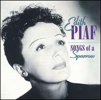 Songs of a Sparrow von Edith Piaf