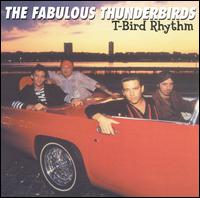 T-Bird Rhythm von The Fabulous Thunderbirds